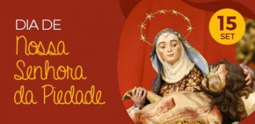 Fiéis celebram o dia de Nossa Senhora da Piedade, Padroeira de Minas Gerais – 15 de setembro