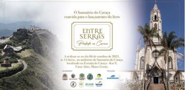 Livro “Entre Serras – Piedade ao Caraça”  apresenta história do território que deu origem ao Estado de Minas Gerais