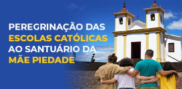 Peregrinação das Escolas Católicas ao Santuário da Mãe Piedade – Inscrições até 14 de maio