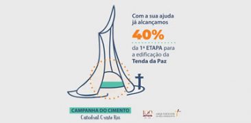 Com a sua ajuda, doações para a construção da Tenda da Paz alcançam 40% da meta