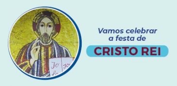 Festa de Cristo Rei : acompanhe a programação especial direto da Catedral Cristo Rei – 19 a 22 de novembro