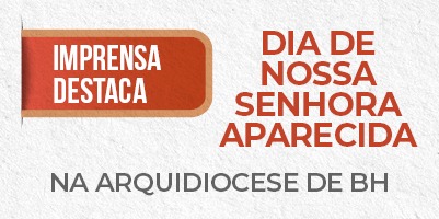 Imprensa destaca Festa de N. Sra. Aparecida na Arquidiocese de Belo Horizonte