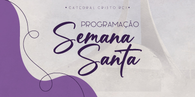 Semana Santa na Catedral Cristo Rei