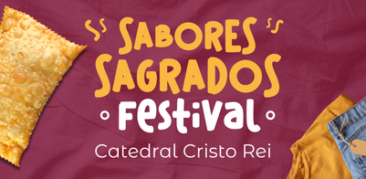 “Sabores Sagrados”: fé e gastronomia na Catedral Cristo Rei – 9 de fevereiro