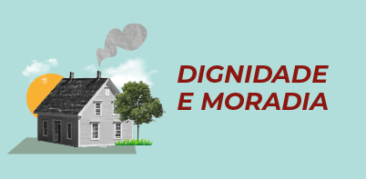 Dignidade e moradia