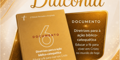 Diaconia, Catequese e Esperança: formar discípulos para o chão da história