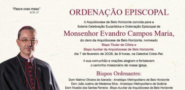 Arquidiocese de Belo Horizonte convida para a Ordenação Episcopal de Monsenhor Evandro Campos Maria