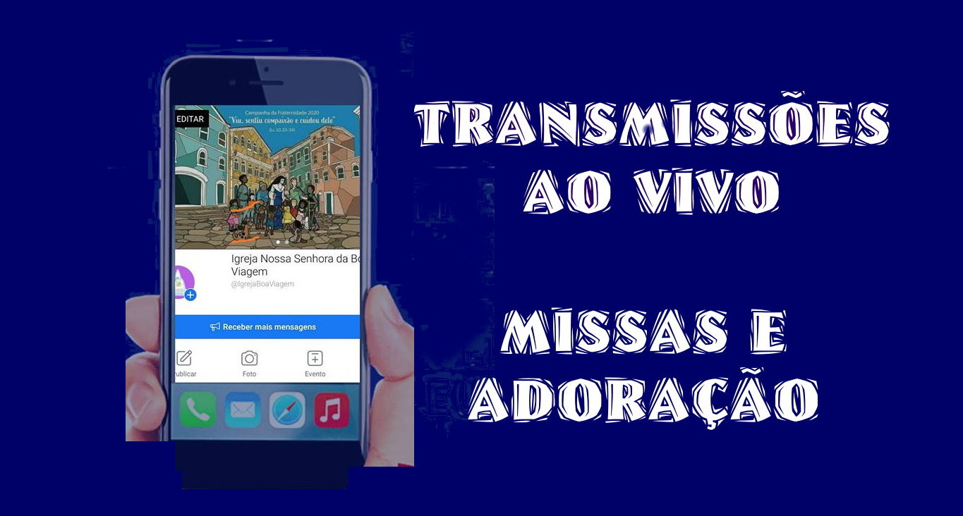 Veja como participar das transmissões ao Vivo do Santuário Arquidiocesano da Adoração Perpétua paróquia Nossa Senhora da Boa Viagem