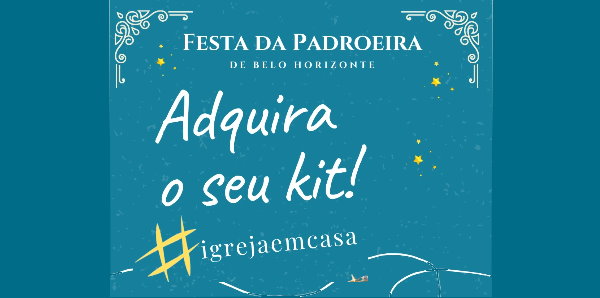 Participe da Novena da Padroeira – Adquira o seu kit Igreja em casa