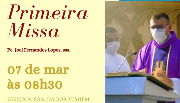 Participe da Primeira Missa do Padre Joel – dia 07 de março às 08:30