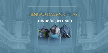 Bênção das Mochilas 2026