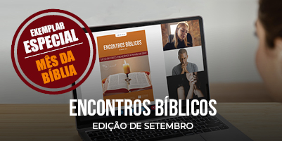 Encontros Bíblicos – Edição Especial do Mês da Bíblia