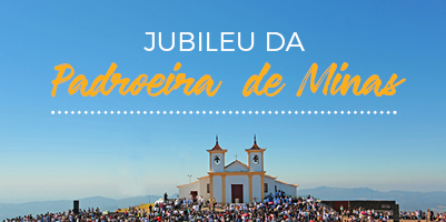 Fiéis celebram o Jubileu de Nossa Senhora da Piedade, Padroeira de Minas Gerais – julho a setembro