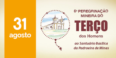 6ª Peregrinação Mineira do Terço dos Homens ao Santuário Basílica da Padroeira de Minas – programação e inscrições