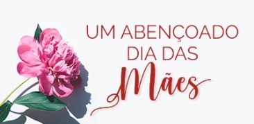 Dom Walmor dedica mensagem às mães