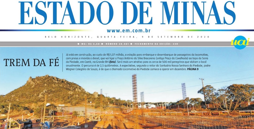 Obras da estação de locomotiva que levará fiéis ao Santuário da Padroeira de Minas é destaque de capa no Jornal Estado de Minas