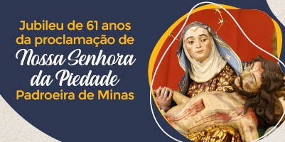 Programação do Jubileu da Padroeira de Minas Gerais – de julho a outubro