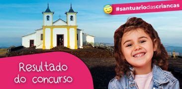 Resultado do concurso cultural “Santuário das Crianças”