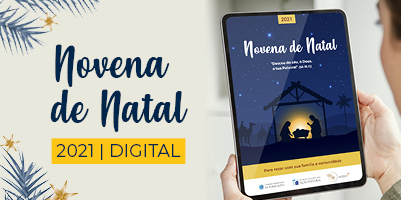 Novena de Natal: receba gratuitamente o seu exemplar digital por e-mail e celebre o nascimento de Jesus