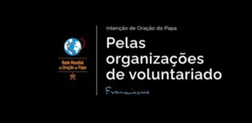 Em dezembro, Papa Francisco dedica intenção de oração às organizações de voluntariado