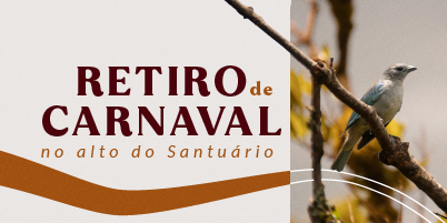 Retiro de carnaval no Santuário da Mãe Piedade