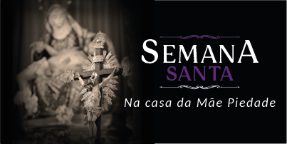 [Galeria de fotos] Semana Santa no Santuário da Mãe Piedade