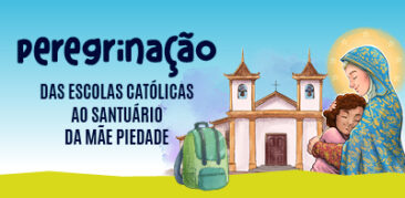 Peregrinação das Escolas Católicas ao Santuário da Mãe Piedade – Inscrições até 8 de maio