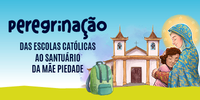 Peregrinação das Escolas Católicas ao Santuário da Mãe Piedade – Inscrições até 8 de maio