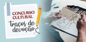 Participe do Concurso Cultural Traços de Devoção