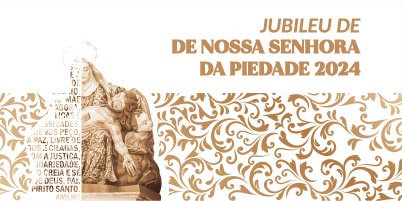 Programação do Jubileu de Nossa Senhora da Piedade – Padroeira de Minas Gerais