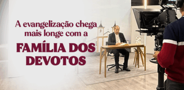 Família dos Devotos leva a Palavra do Senhor até o seu lar