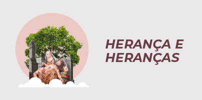 Herança e heranças