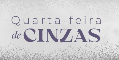 Quarta-feira de Cinzas na Arquidiocese de Belo Horizonte: 18 de fevereiro