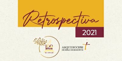 Retrospectiva 2021: trabalhos da Arquidiocese de BH na imprensa