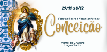 Celebre Nsa Sra da Conceição de 29/11 a 8/12 em Lagoa Santa