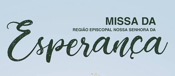 Missa da Região Episcopal Nossa Senhora da Esperança