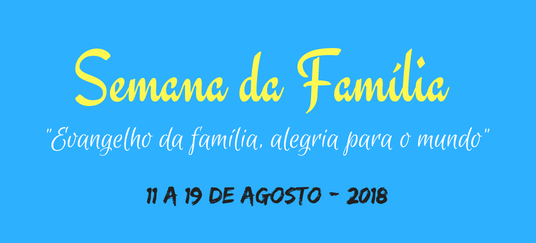 Semana da família -2018