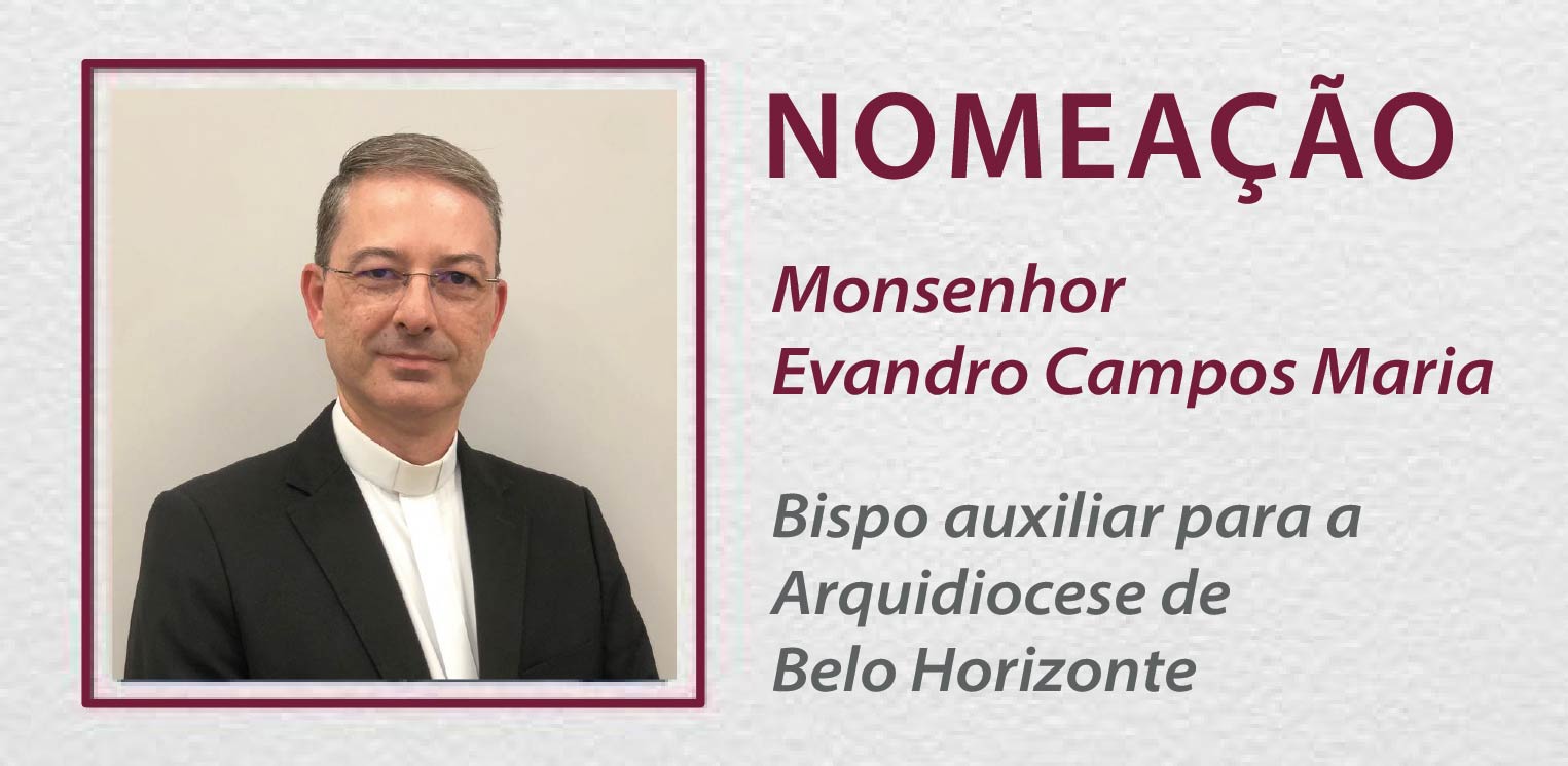 Papa Leão XIV nomeia bispo auxiliar para a Arquidiocese de Belo Horizonte: monsenhor Evandro Campos Maria