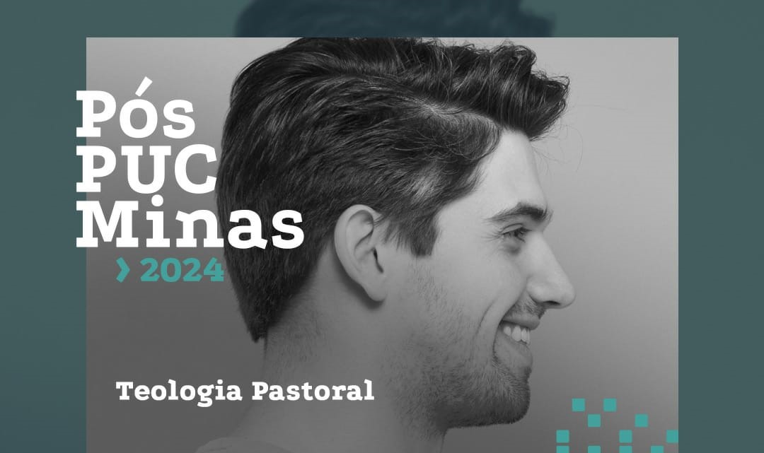 PUC Minas está com inscrições abertas para o curso de pós-graduação em Teologia Pastoral – aulas on-line