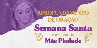 Inscrições abertas para o Aprofundamento de Oração no Santuário da Mãe Piedade