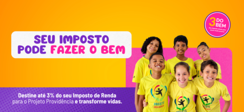 3 do Bem: transforme vidas com o seu Imposto de Renda!