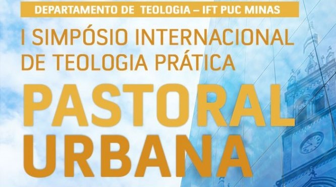 Simpósio Internacional de Teologia Prática- Pastoral Urbana começa hoje (5/10)