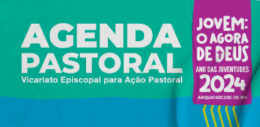 Vicariato Episcopal para Ação Pastoral apresenta agenda das atividades de 2024
