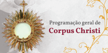 Corpus Christi: destaque da programação é a Torcida de Deus