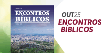 “Missionários da esperança!”: faça o download dos Encontros Bíblicos