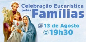 Celebração Eucarística pelas Familias