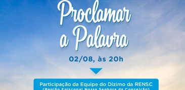 Pastoral do Dízimo da Rensc tem participação especial no programa Proclamar a Palavra