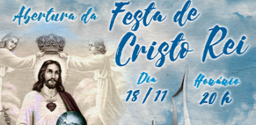 Abertura da Festa de Cristo Rei.