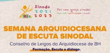 Vem aí a Semana Arquidiocesana de Escuta Sinodal.