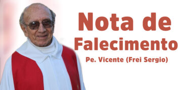 Nota de Pesar – Descanse em DEUS, Pe. Vicente  (Frei Sergio).